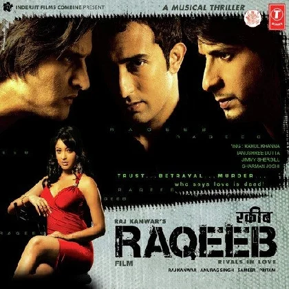 Raqeeb (2007) Mp3 Songs