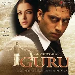 Guru (2007) Mp3 Songs