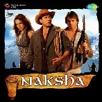 Naksha (2006) Mp3 Songs