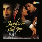 Jaadu Sa Chal Gaya (2006) Mp3 Songs