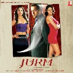 Jurm (2005) Mp3 Songs