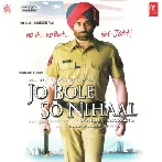 Jo Bole So Nihaal (2005) Mp3 Songs