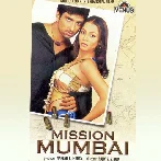 Mission Mumbai (2004) Mp3 Songs