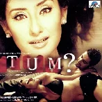 Tum (2003) Mp3 Songs