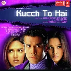 Hone Laga (Kucch To Hai)