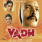 Vadh (2002) Mp3 Songs