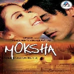 Moksha (2001) Mp3 Songs