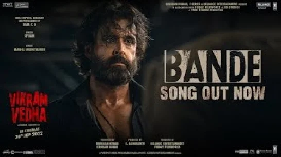 Bande (Vikram Vedha) Video Song