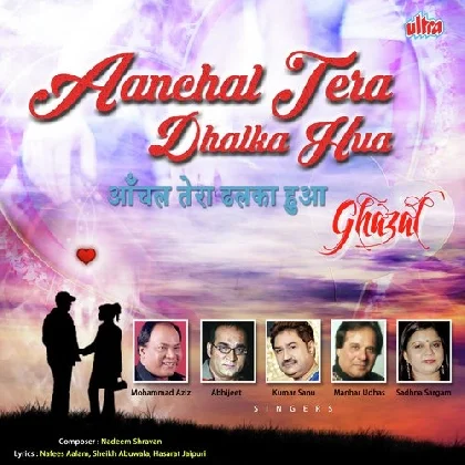 Kahane Ki Aarzoo (Aanchal Tera Dhalka Hua)