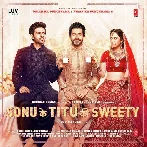 Sonu Ke Titu Ki Sweety (2018) Mp3 Songs