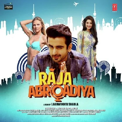 Raja Abroadiya (2018) Mp3 Songs