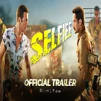 Selfiee (Official Trailer)