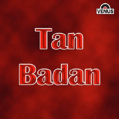 Main Bhi Jawan Hoon (Tan Badan)