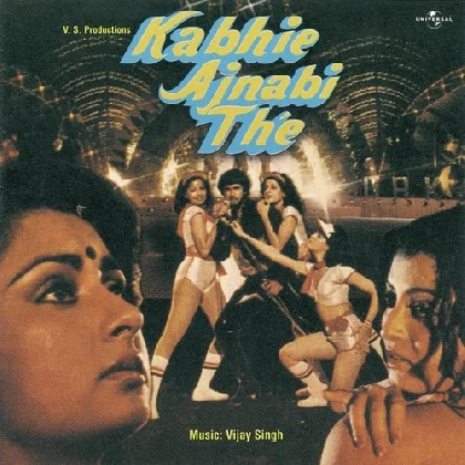 Aaja Mere Sanam (Kabhie Ajnabi The)