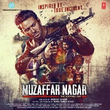 Muzaffar Nagar (2017) Mp3 Songs