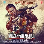 Muzaffar Nagar (2017) Mp3 Songs