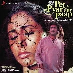 Pet Khaa Jaata Hai Sabko (Sad Version) - Pet Pyar Aur Paap