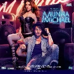 Munna Michael (2017) Mp3 Songs