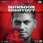 Monsoon Shootout (2017) Mp3 Songs