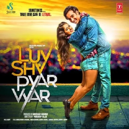 Luv Shv Pyar Vyar (2017) Mp3 Songs