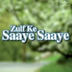 Aaj Phir Tere Hansi Pyar Ne (Zulf Ke Saaye Saaye)