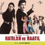 Katilon Ke Kaatil (Katilon Ke Kaatil)