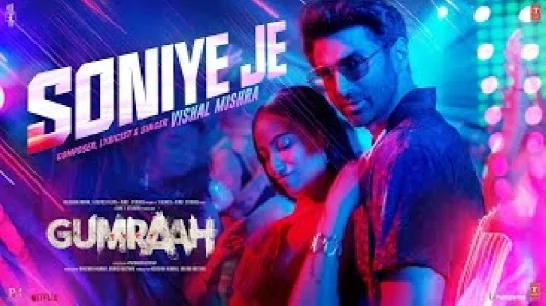 Soniye Je (Gumraah) Video Song