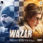 Wazir (2016) Mp3 Songs