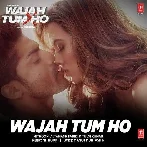 Wajah Tum Ho (Title Song)