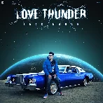 Love Thunder - Jass Manak (2022) Mp3 Songs