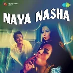 Aao Karen Baaten (Naya Nasha)