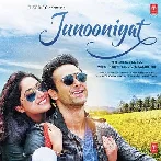 Junooniyat (2016) Mp3 Songs