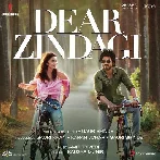 Dear Zindagi (2016) Mp3 Songs