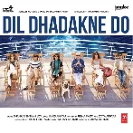 Dil Dhadakne Do (2015) Mp3 Songs