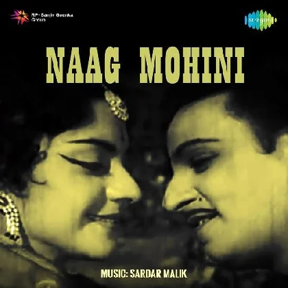 Neeli Neeli Ankhiyon Mein (Naag Mohini)