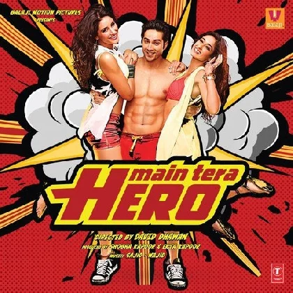 Galat Baat Hai (Main Tera Hero)