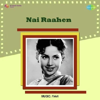 Kiski Manzil Kahan Ka Thikana (Nai Raahen)