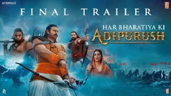 Adipurush (Official Trailer)