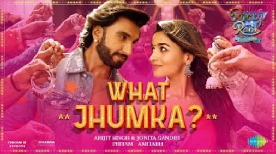 What Jhumka (Rocky Aur Rani Ki Prem Kahani) Video Song