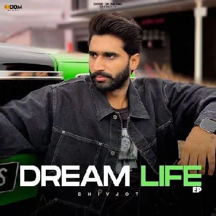 Dream Life - Shivjot