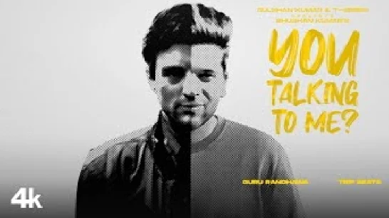 You Talking To Me - Guru Randhawa Video Song