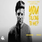 You Talking To Me - Guru Randhawa 1080p HD