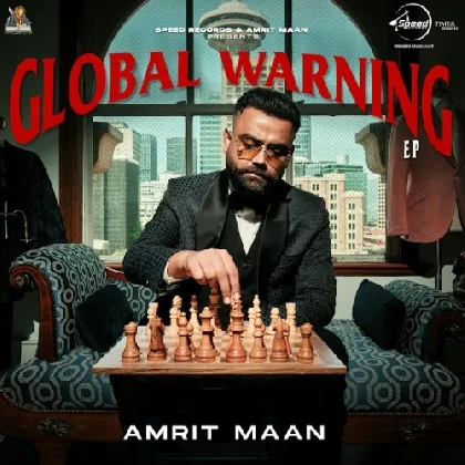 Global Warning - Amrit Maan (2023) Mp3 Songs