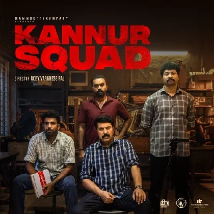 Kannur Squad (2023) Malayalam Movie Mp3 Songs