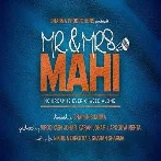 Mr And Mrs Mahi (2024) Mp3 Songs