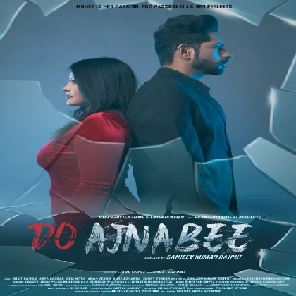 Do Ajnabee (2023) Mp3 Songs