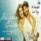 Akhiyaan Gulaab (Teri Baaton Mein Aisa Uljha Jiya) 1080p HD