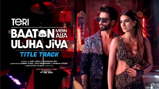 Teri Baaton Mein Aisa Uljha Jiya (Title Track) 1080p HD