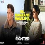 Dil Banaane Waaleya (Fighter) 1080p HD