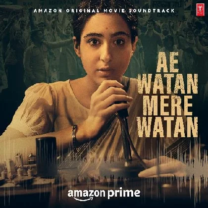 Ae Watan Mere Watan (2024) Mp3 Songs